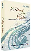 Writing On Water : Spontaneous Utterances, Insights And Drawings