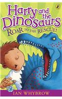 Harry and the Dinosaurs: Roar to the Rescue!