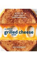 Great Grilled Cheese Book