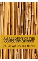 An Account of the Conquest of Peru