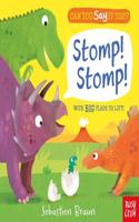 Can You Say It Too? Stomp! Stomp!