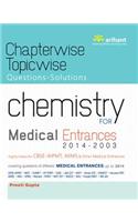 Chapterwise-Topicwise Questions-Solutions CHEMISTRY for Medical Entrances