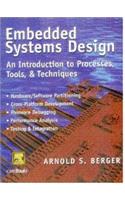 Embedded Systems Design: An Introduction To Processes Tools And Techniques