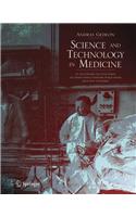 Science and Technology in Medicine