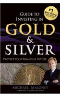 Guide to Investing in Gold & Silver