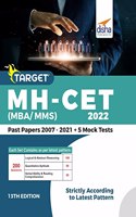 TARGET MH-CET (MBA / MMS) 2022 - Past Papers (2007 - 2021) + 5 Mock Tests 13th Edition