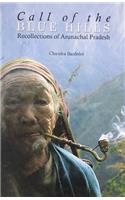 Call of the Blue Hills Recollections of Arunachal Pradesh