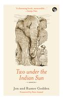 Two under the Indian Sun : A Memoir