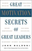 Great Motivation Secrets Of Great Leaders