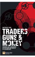 Traders, Guns and Money