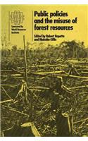 Public Policies and the Misuse of Forest Resources