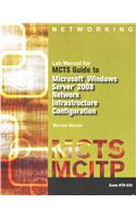 Lab Manual for McTs GD to Microsoft Windows Server 2008 Network Infastructure Configuration (Exam #70-642)