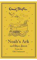 Noah's Ark and Other Bible Stories From the Old Testament