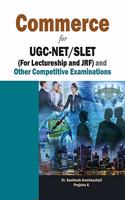 Commerce for UGC-NET/SLET (For Lectureship and JRF) and Other Competitive Examinations