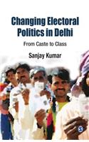 Changing Electoral Politics in Delhi