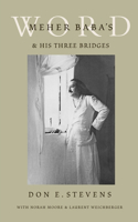 Meher Baba's Word & His Three Bridges