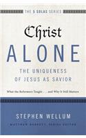 Christ Alone---The Uniqueness of Jesus as Savior