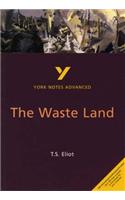 The Waste Land: York Notes Advanced - everything you need to study and prepare for the 2025 and 2026 exams