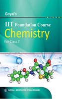 Goyal's IIT Foundation Course in Chemistry for Class 7