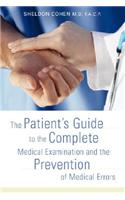 Patient's Guide to the Complete Medical Examination and the Prevention of Medical Errors