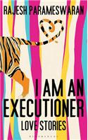 I Am An Executioner:Love Stories