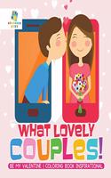 What Lovely Couples! Be My Valentine Coloring Book Inspirational