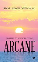 Arcane: Mystery to Be Understood