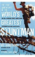 True Adventures of the World's Greatest Stuntman