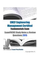 EMCF Engineering Management Certified Fundamentals Exam ExamFOCUS Study Notes & Review Questions 2015