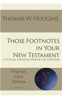 Those Footnotes in Your New Testament