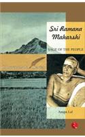 Sri Ramana Maharshi: Sage Of The People