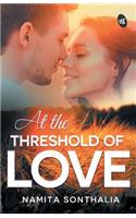 At The Threshold of Love