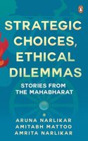 Strategic Choices Ethical Dilemmas