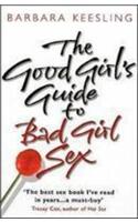 Good Girl's Guide to Bad Girl Sex