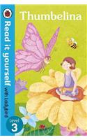 Thumbelina - Read it yourself with Ladybird: Level 3