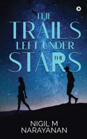 Trails Left Under the Stars