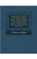 America's Greatest Flood and Tornado Calamity: Authentic Story of These Appalling Disasters: Graphic and Complete Accounts of the Terrible Floods in Ohio, Indiana and Other States; Hundreds Swept Into Eternity; Soul-Stirring Stories Told by Eyewitn