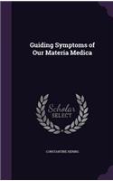 Guiding Symptoms of Our Materia Medica