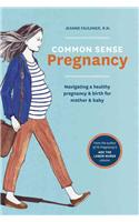 Common Sense Pregnancy