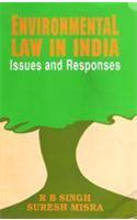 Environment Law in India: Issues and Responses