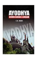 Ayodhya: Demolishing a Dream