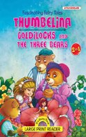 Fascinating Fairy Tales-Thumbelina &Goldilocks And Three Bears