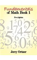 Fundamentals of Math Book 1