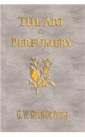 Art Of Perfumery - Unabridged