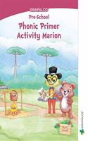 Navneet Grafalco Phonic Primer Activity Marion Sr. Kg. | English | Pre School Book |