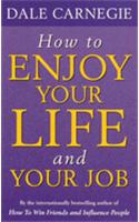 How To Enjoy Your Life &your Job