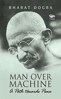 Man over Machine-A Path towards Peace