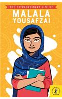 The Extraordinary Life of Malala Yousafzai