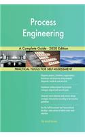 Process Engineering A Complete Guide - 2020 Edition