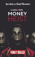 MONEY HEIST: la casa de papel